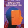 Suma Policial > Enquanto o Fim Não Vem de Mafalda Santos