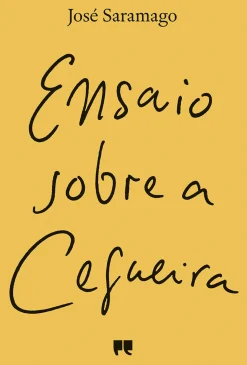 Porto Editora Romance > Ensaio Sobre a Cegueira de José Saramago