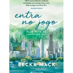 Best Marcador Entra no Jogo - Play With Me de Becka Mack - Playing For Keeps - Livro 2