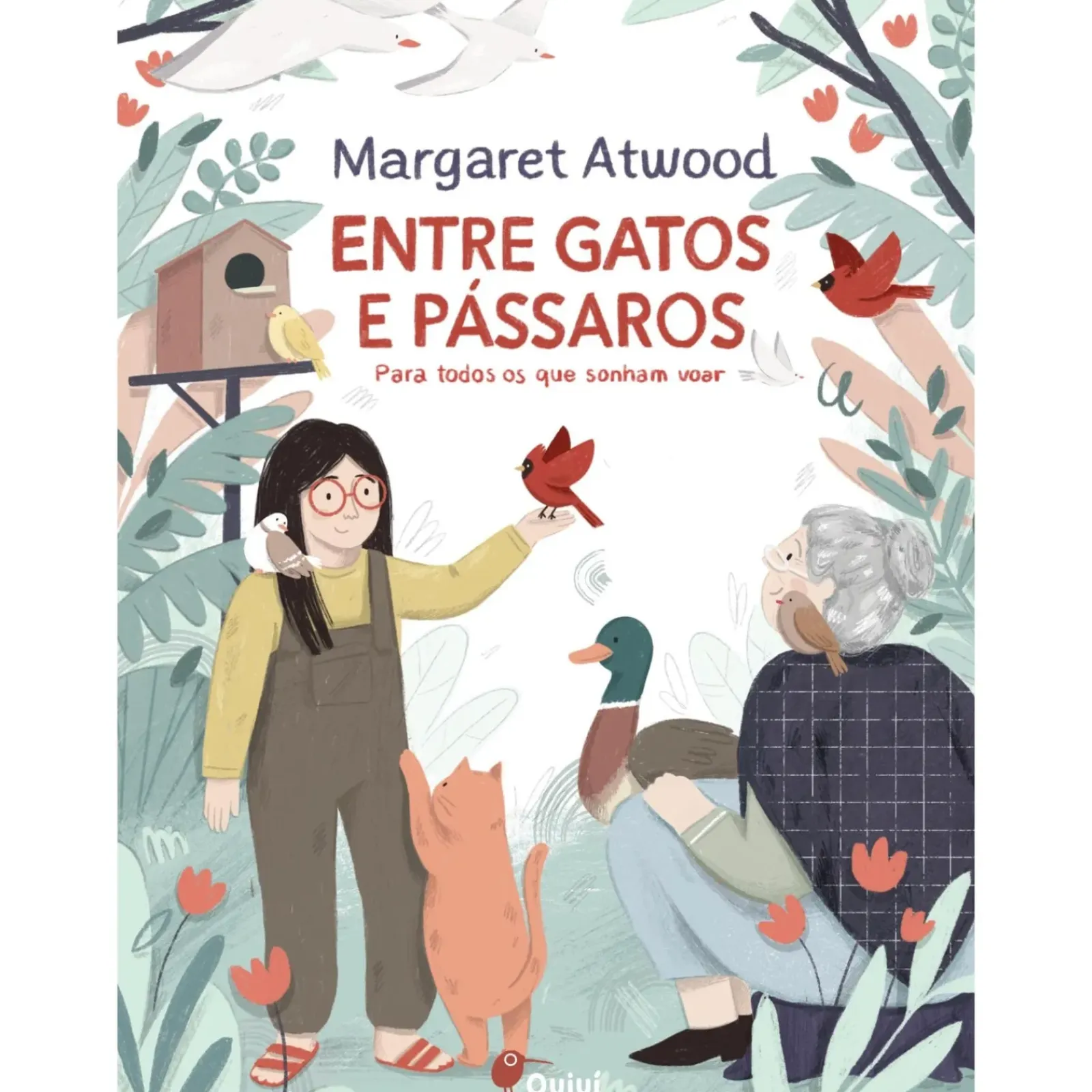 Hot Quiuí Entre Gatos e Pássaros de Margaret Atwood - Para Todos os que Sonham Voar
