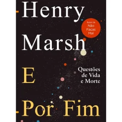 Lua De Papel Vidas Reais > E por Fim de Henry Marsh