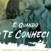 Online Presença E Quando Te Conheci de Estelle Maskame