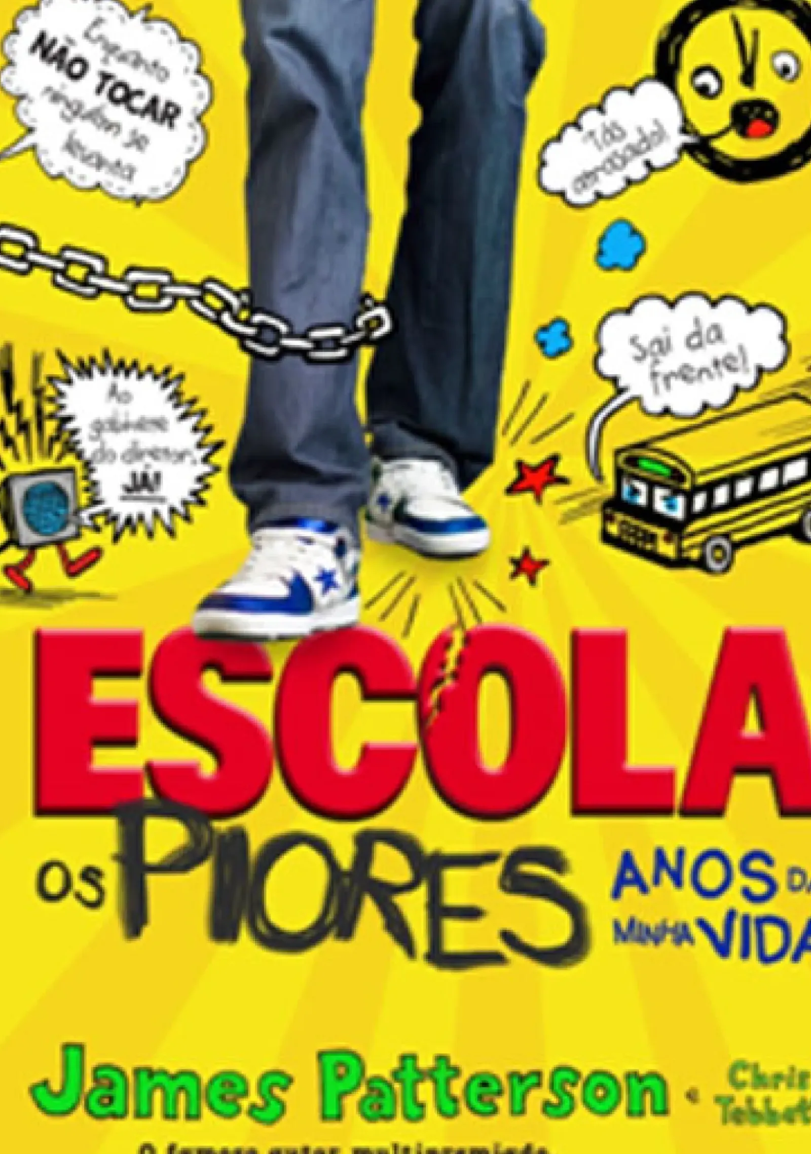 Booksmile Escola 1: os Piores Anos da Minha Vida de Chris Tebbetts e James Patterson - (8ª Edição)