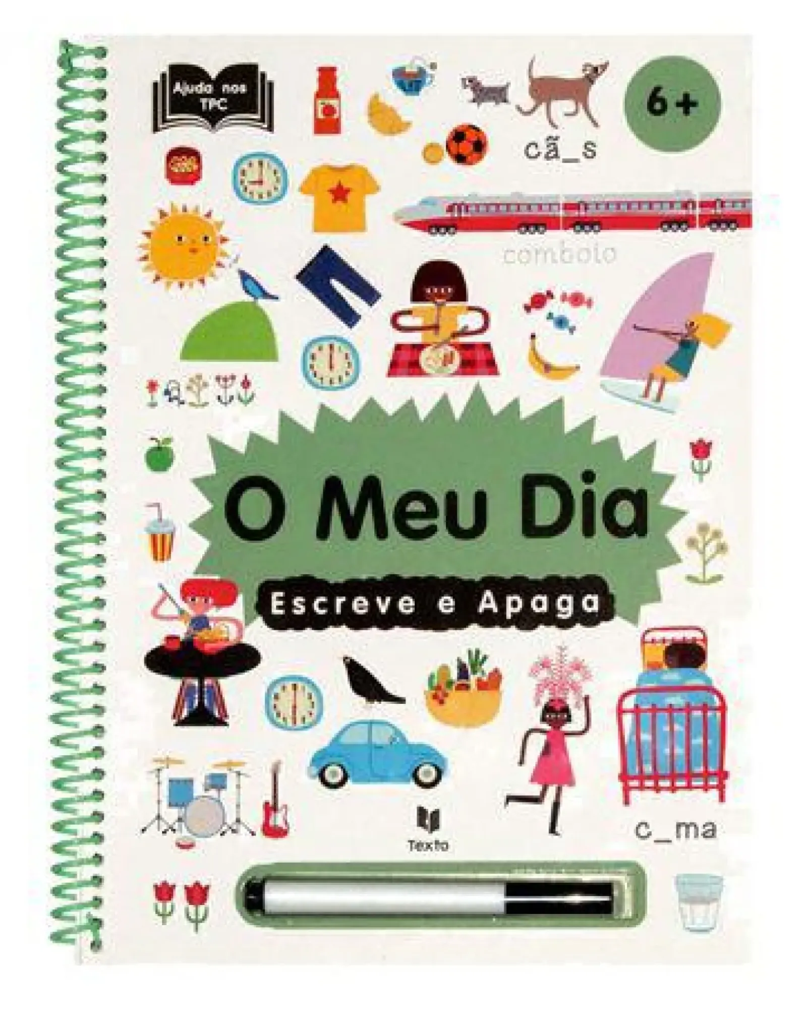 Texto Editora Atividades > Escreve e Apaga - o Meu Dia de Vários Autores
