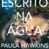 Topseller Romance > Escrito na Água de Paula Hawkins