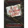 Presença Young Adult > E SÓ FICARAM CINCO de Holly Jackson