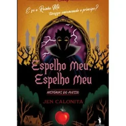 Dom Quixote Espelho Meu, Espelho Meu de Jen Calonita