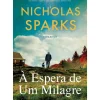 Asa Romance > À Espera de um Milagre de Nicholas Sparks