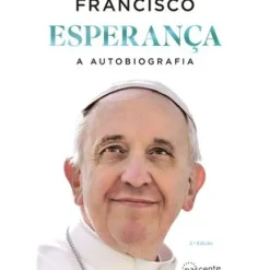 Outlet Nascente Esperança - A Autobiografia de Papa Francisco