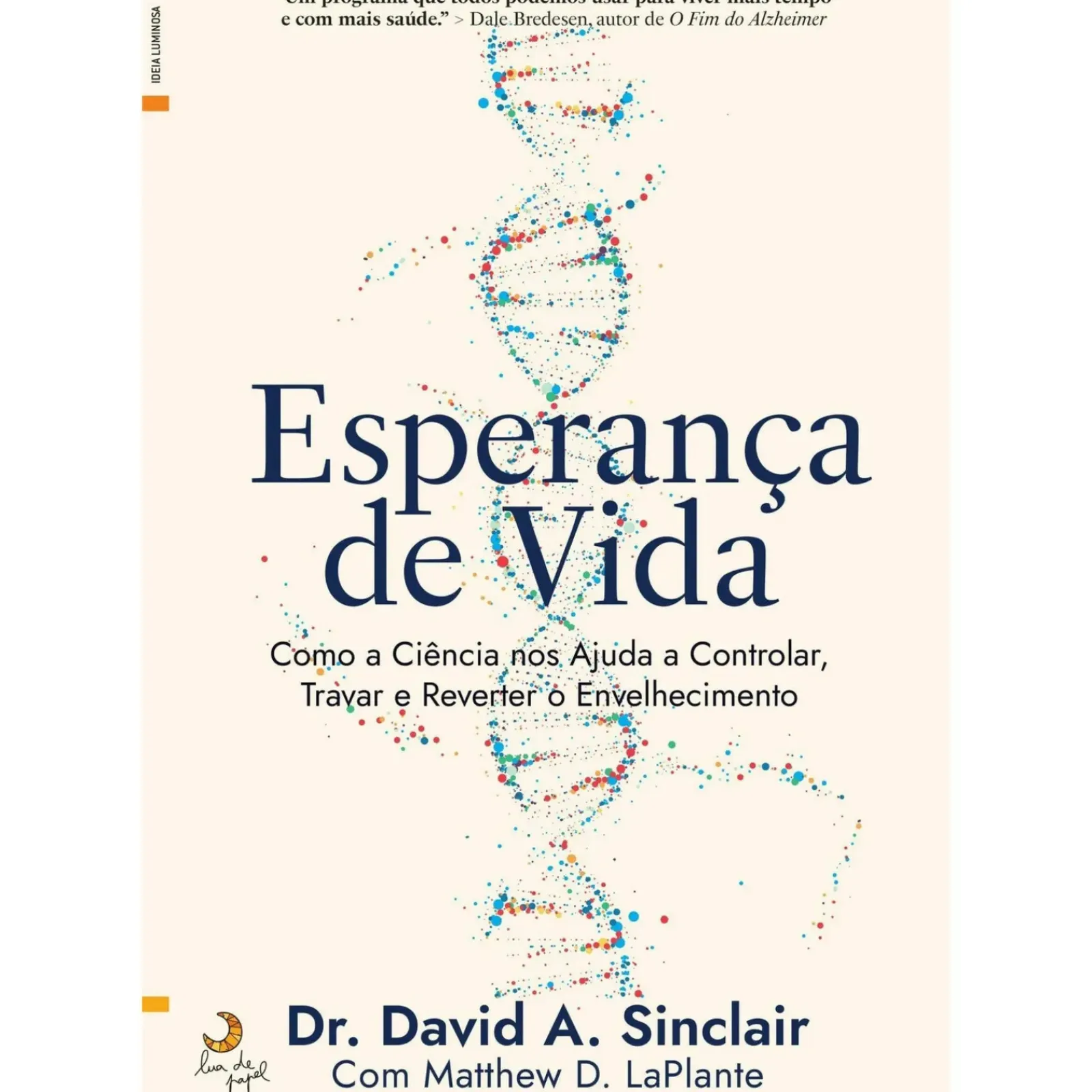 Lua De Papel Saúde E Bem Estar > Esperança de Vida de David A. Sinclair e Matthew D. LaPlante