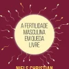 Casa Das Letras Saúde E Bem Estar > Espermagedão de Niels Christian Geelmuyden