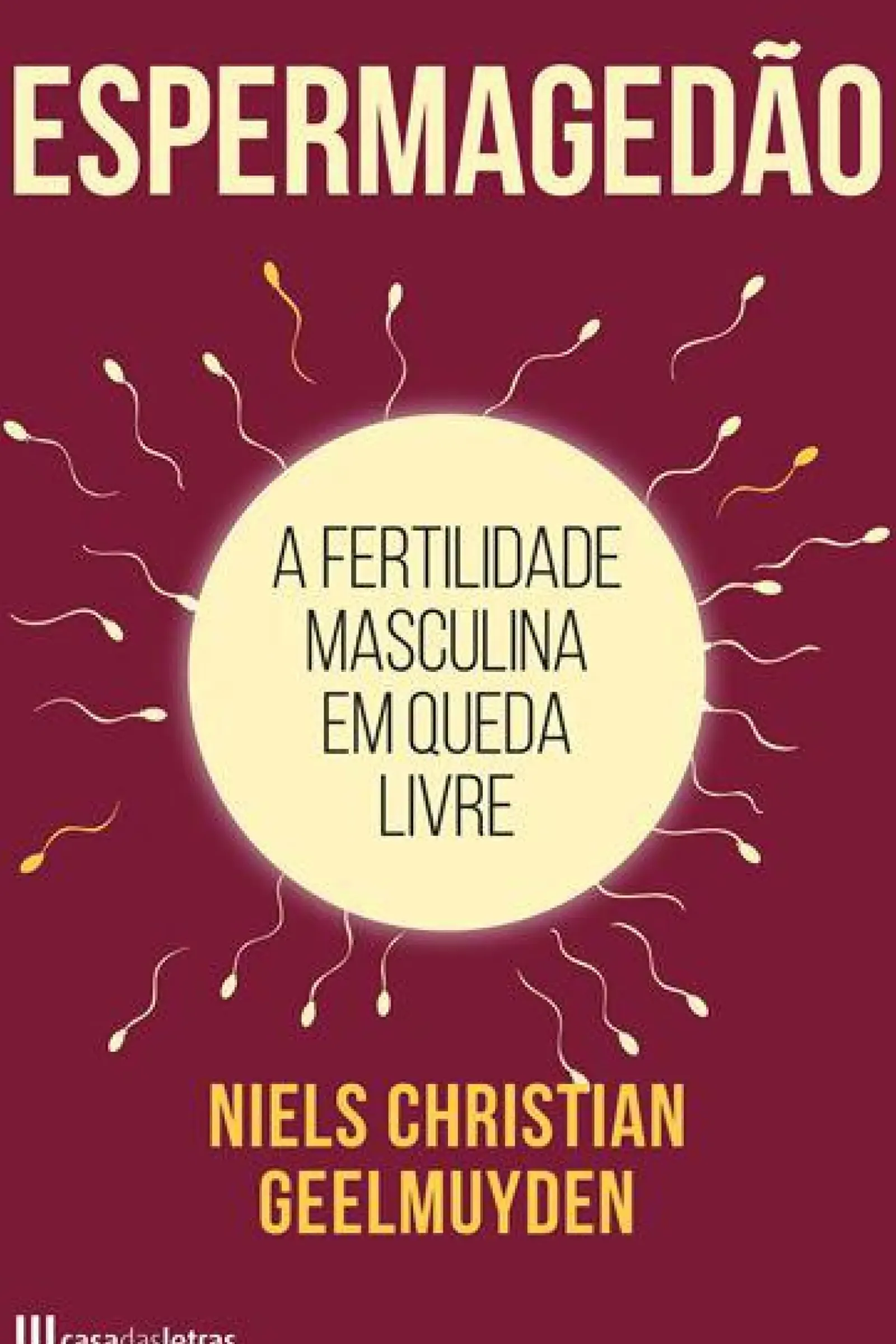 Casa Das Letras Saúde E Bem Estar > Espermagedão de Niels Christian Geelmuyden