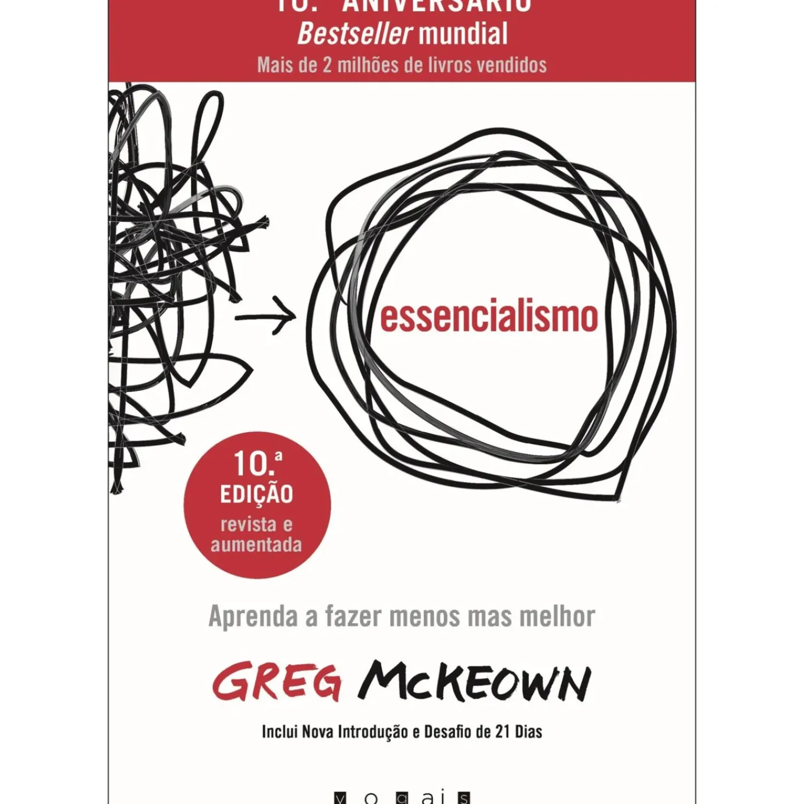 Vogais Técnicos > Essencialismo de Greg McKeown - Aprenda a Fazer Menos Mas Melhor