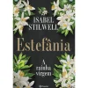Hot Planeta Estefânia - A Rainha Virgem de Isabel Stilwell