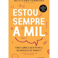 Discount Contraponto Estou Sempre a Mil de Rita Gama Ferreira - Uma Cabeça que Nunca Se Desliga ou PHDA?
