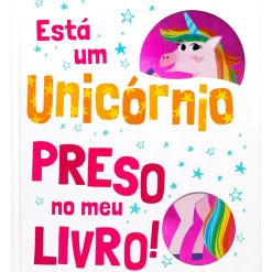 Porto Editora Literatura Infantil > Está um Unicórnio Preso no Meu Livro