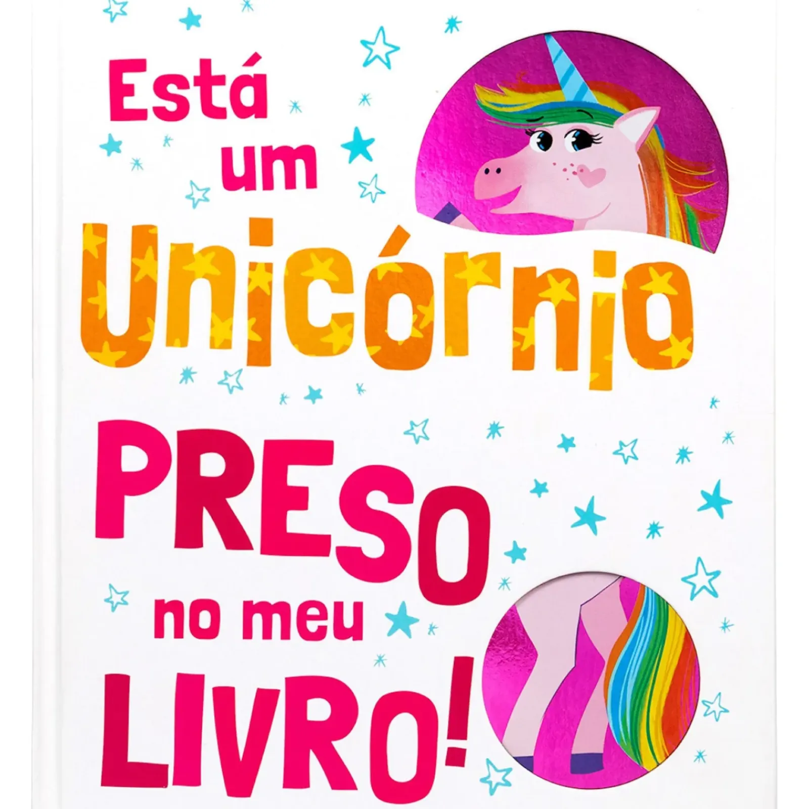 Porto Editora Literatura Infantil > Está um Unicórnio Preso no Meu Livro