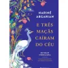 Presença Romance > E Três Maçãs Caíram do Céu de Narine Abgaryan