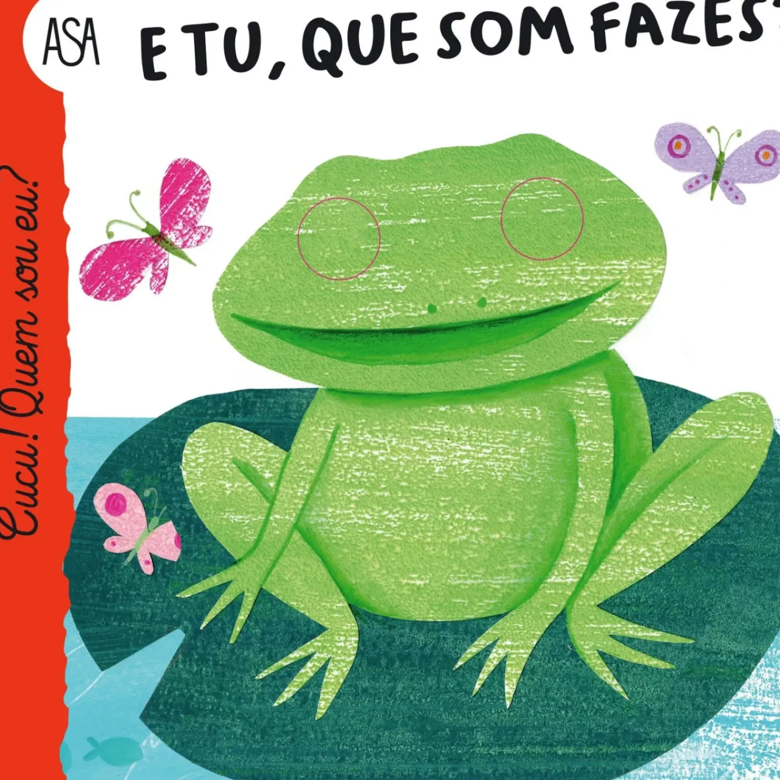 Asa Bebé > E Tu, que Som Fazes? de La Coccinella