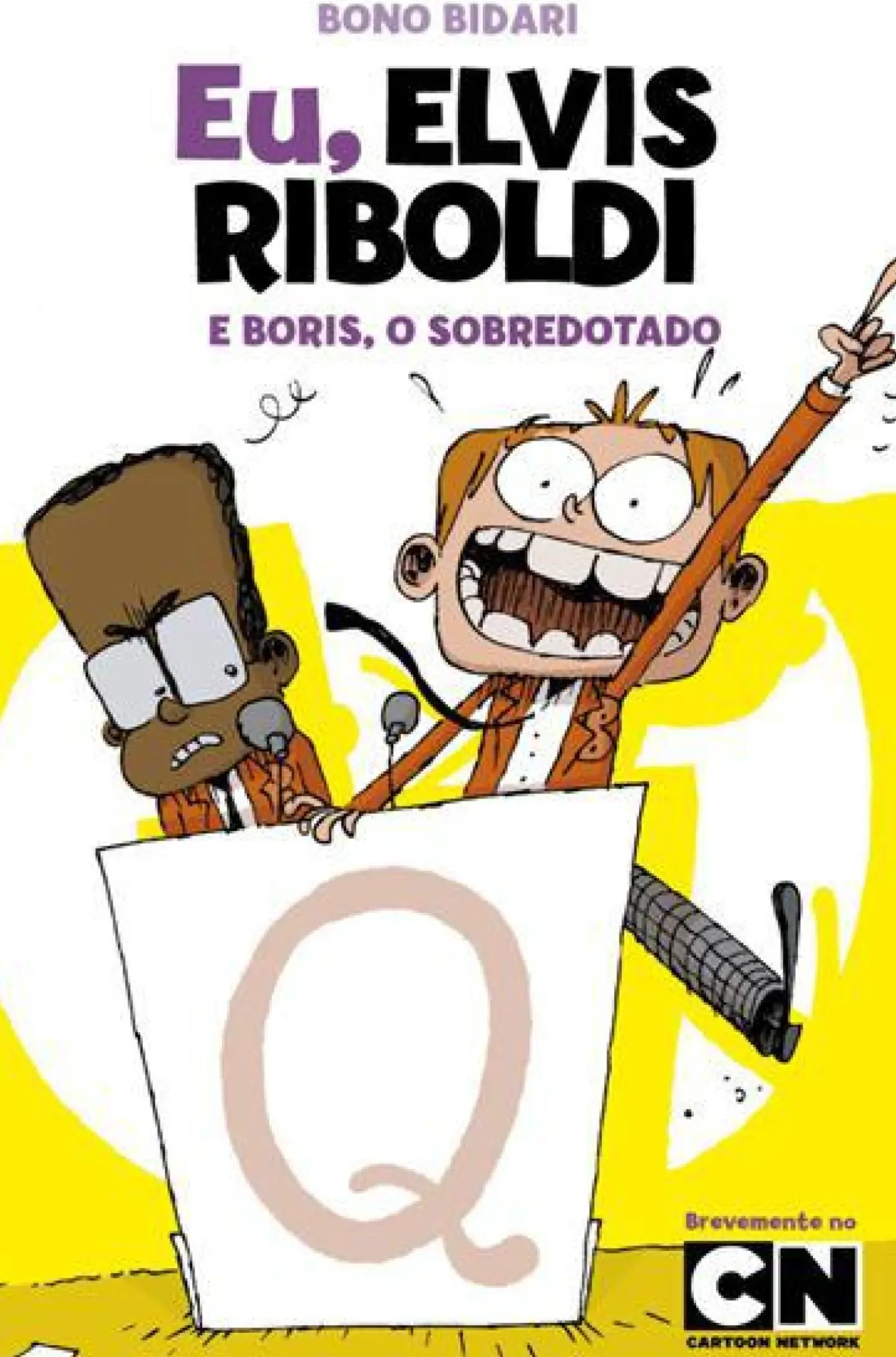 Sale Porto Editora Eu, Elvis Riboldi e Boris, o Sobredotado de Bono Bidari
