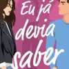 New Manuscrito Eu Já Devia Saber de Bárbara Corby