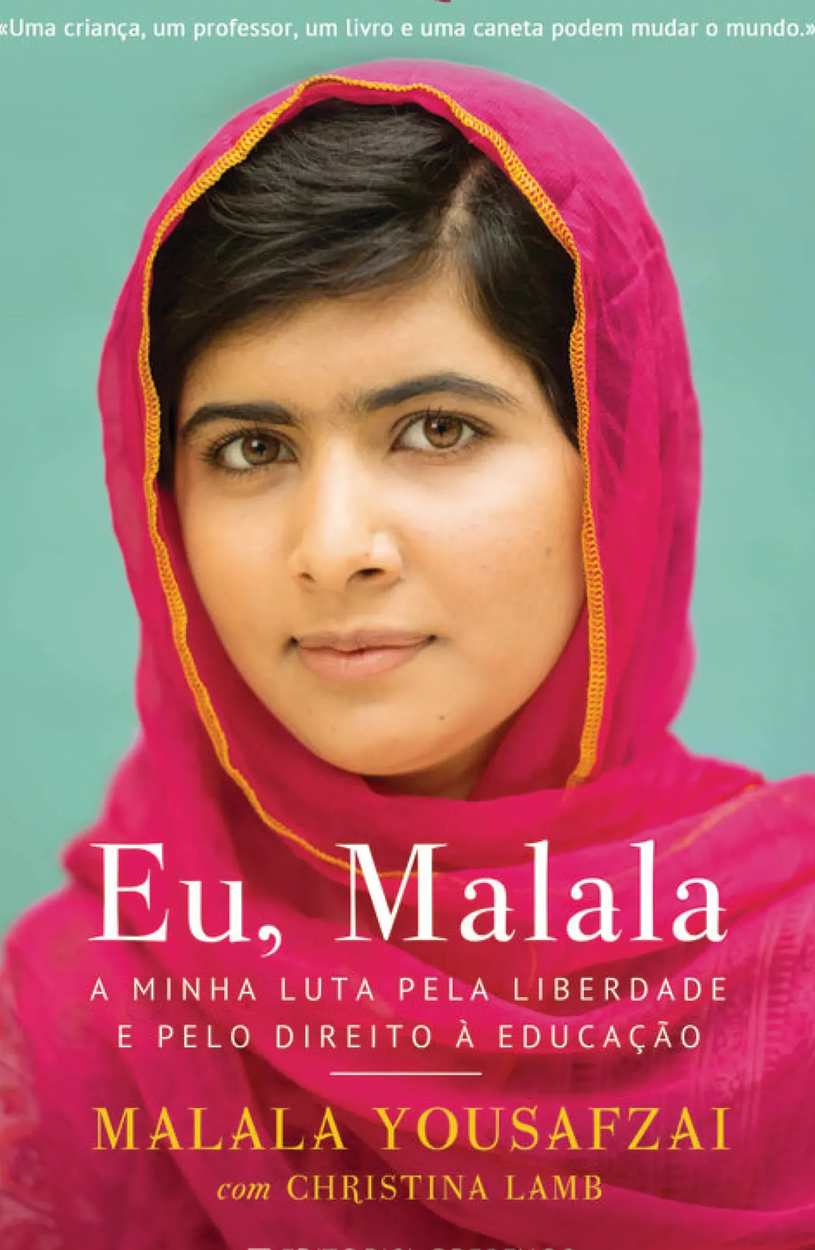 Presença Vidas Reais > Eu, Malala de Malala Yousafzai e Christina Lamb - A Minha Luta Pela Liberdade e Pelo Direito à Educação