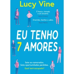 Porto Editora Romance > Eu Tenho 7 Amores de Lucy Vine