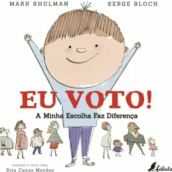 Fábula Conhecimento > Eu Voto!: de Mark Shulman;
