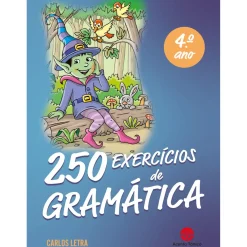 New Acento Tónico 250 Exercícios de Gramática 4º Ano de Carlos Letra