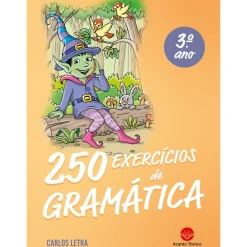 Acento Tónico 1º Ciclo > 250 Exercícios de Gramática 3º Ano de Carlos Letra
