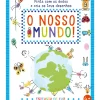 Joii Books Atividades > Explosão de Cor: o Nosso Mundo! de Elizabeth Golding