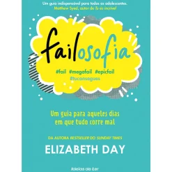 Discount Ideias De Ler Failosofia - #Fail #Megafail #Epicfail #Vaisconseguir de Elizabeth Day