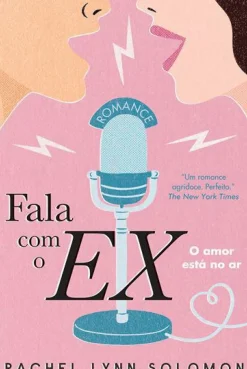 Quinta Essencia Romance > Fala com o Ex de Rachel Lynn Solomon