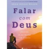Albatroz Espiritualidade > Falar com Deus de Neale Donald Walsch