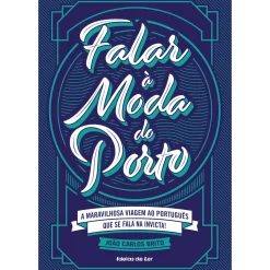 Hot Ideias De Ler Falar à Moda do Porto