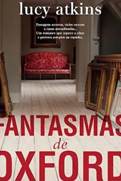 New Asa Fantasmas de Oxford de Lucy Atkins