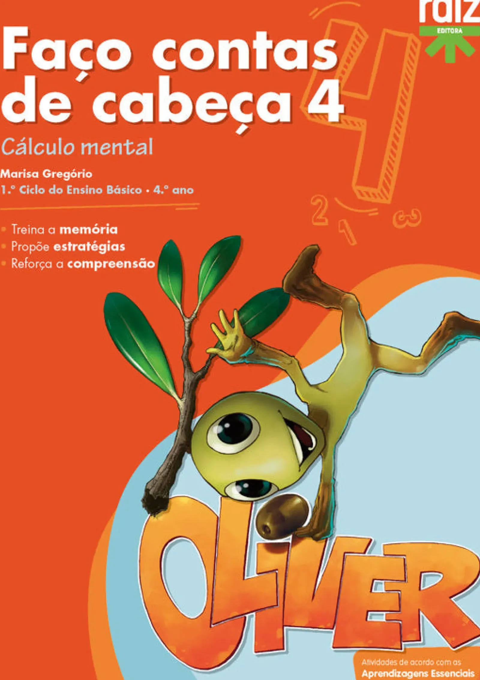 Raiz Editora / Lisboa Editora 1º Ciclo > Faço Contas de Cabeça 4 - 4.º Ano
