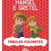 Joii Books Coleções Infantis > Fábulas Viajantes - Hansel e Gretel de Mattia Fontana e Valentina Deiana