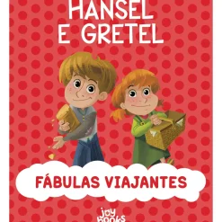 Joii Books Coleções Infantis > Fábulas Viajantes - Hansel e Gretel de Mattia Fontana e Valentina Deiana