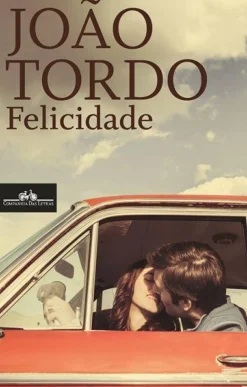 Outlet Companhia Das Letras Felicidade de João Tordo