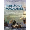 Vogais História E Política > Fernão de Magalhães de David Salomoni - A Primeira Viagem de Circum-Navegação