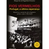 Clube Do Autor História E Política > Fios Vermelhos de Margarida de Magalhães Ramalho - Portugal, a Última Esperança