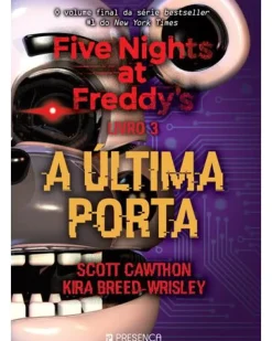Editorial Presença Literatura Juvenil > Five Nights At Freddy's - Livro 3 - A Última Porta