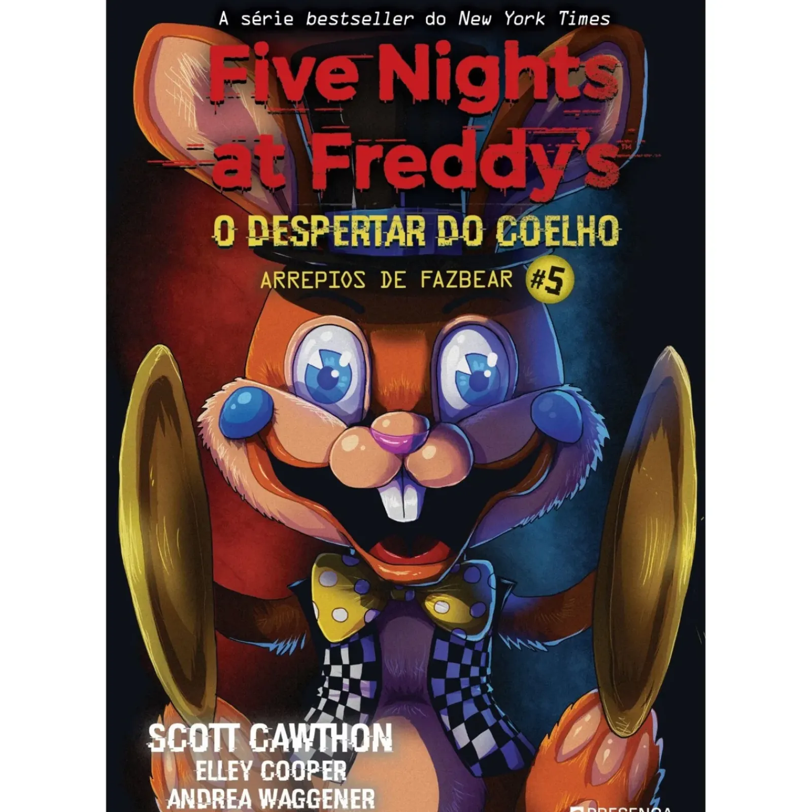 Discount Presença Five Nights At Freddy's - o Despertar do Coelho de Scott Cawthon, Elley Cooper e Andrea Waggener - Arrepios de Fazbear Livro 5