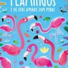 Jacarandá Atividades > Flamingos e os seus Amigos com Penas - Livro de Autocolantes