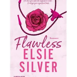 Clube Do Autor Young Adult|Romance > Flawless de Elsie Silver