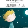 Presença Fonchito e a Lua de Mario Vargas Llosa
