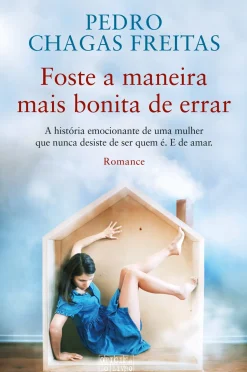 Oficina Do Livro Romance > Foste a Maneira Mais Bonita de Errar de Pedro Chagas Freitas