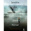 Dom Quixote Romance > Frio Suficiente para Nevar de Jessica Au