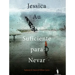 Dom Quixote Romance > Frio Suficiente para Nevar de Jessica Au